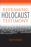 Reframing_Holocaust_Testimony