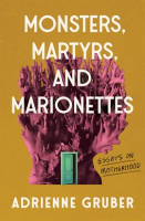 Monsters__Martyrs__and_Marionettes