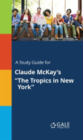 A_Study_Guide_For_Claude_McKay_s__The_Tropics_In_New_York_