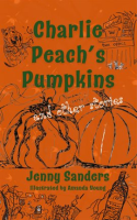 Charlie_Peach_s_Pumpkins_and_other_stories