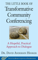 The_Little_Book_of_Transformative_Community_Conferencing
