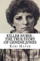 Killer_Nurse___The_True_Story_of_Genene_Jones