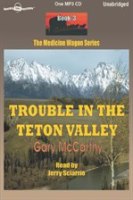 Trouble_in_the_Teton_Valley