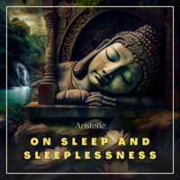 On_Sleep_and_Sleeplessness