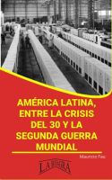 Entre_la_Crisis_del_30_y_la_Segunda_Guerra_Mundial_Am__rica_Latina