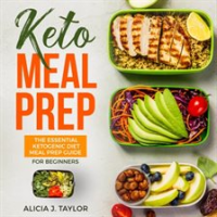 Keto_Meal_Prep__The_Essential_Ketogenic_Meal_Prep_Guide_For_Beginners_____30_Days_Keto_Meal_Prep_Me