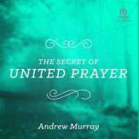 The_Secret_of_United_Prayer