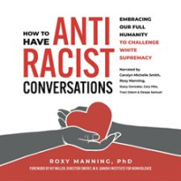 How_to_Have_Antiracist_Conversations