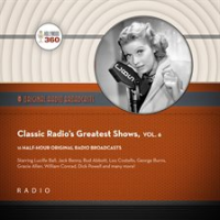 Classic_Radio_s_Greatest_Shows__Volume_6