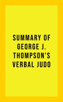 Summary_of_George_J__Thompson_s_Verbal_Judo