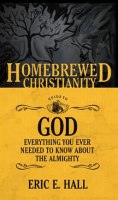 The_Homebrewed_Christianity_Guide_to_God