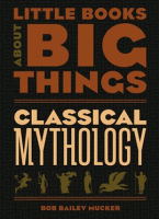 Classical_Mythology__Little_Books_About_Big_Things_