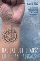 Radical_Lutherans_Lutheran_Radicals