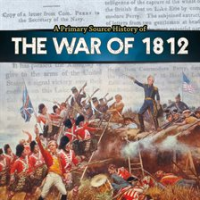 A_Primary_Source_History_of_the_War_of_1812