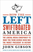 How_the_Left_Swiftboated_America