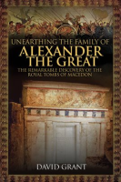 Unearthing_the_Family_of_Alexander_the_Great