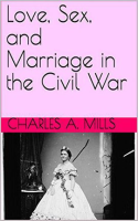 Love__Sex__and_Marriage_in_the_Civil_War