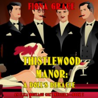 Thistlewood_Manor__A_Doll_s_Debacle