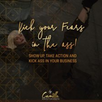 Kick_Your_Fear_in_the_Ass__Show_Up__Take_Action_and_Kick_Ass_in_Your_Business