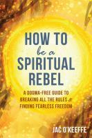 How_to_be_a_spiritual_rebel