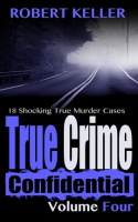 True_Crime_Confidential_Volume_4