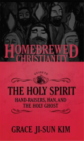 The_Homebrewed_Christianity_Guide_to_the_Holy_Spirit