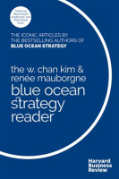 The_W__Chan_Kim_and_Ren__e_Mauborgne_Blue_Ocean_Strategy_Reader