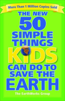 The_New_50_Simple_Things_Kids_Can_Do_to_Save_the_Earth