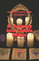 Unlocking_the_Flame__A_Journey_into_Candle_Magic