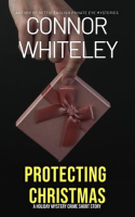 Protecting_Christmas__A_Holiday_Mystery_Crime_Short_Story