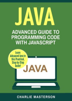 Java__Advanced_Guide_to_Programming_Code_with_Java