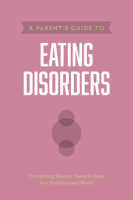 A_Parent_s_Guide_to_Eating_Disorders