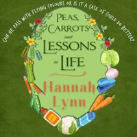 Peas__Carrots_and_Lessons_in_Life