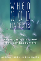 When_God_Happens__Angels__Miracles__and_Heavenly_Encounters