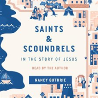Saints_and_Scoundrels_in_the_Story_of_Jesus
