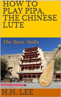 How_to_Play_Pipa__the_Chinese_Lute__The_Basic_Skills