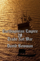 Carthaginian_Empire_Episode_28_-_Trade_Not_War