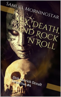 Dirk_Garrick_Occult_Detective__4__Sex__Death__and_Rock__N_Roll