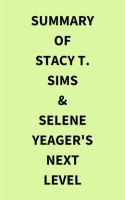 Summary_of_Stacy_T__Sims___Selene_Yeager_s_Next_Level