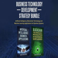 Business_Technology_Development_Strategy_Bundle__Artificial_Intelligence__Blockchain_Technology_a