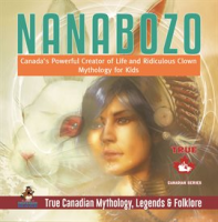 Nanabozo_-_Canada_s_Powerful_Creator_of_Life_and_Ridiculous_Clown_Mythology_for_Kids_True_Canad