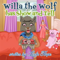 Willa_the_Wolf_Has_Show_and_Tell