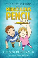 The_Tuttle_twins_and_the_miraculous_pencil