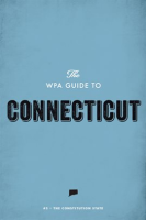 The_WPA_Guide_to_Connecticut