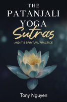 The_Patanjali_Yoga_Sutras_and_Its_Spiritual_Practice