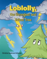 Loblolly__the_Strongest_and_Tallest_Tree