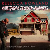 White_Trash_and_Recycled_Nightmares