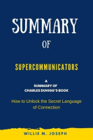 Summary_of_Supercommunicators_by_Charles_Duhigg__How_to_Unlock_the_Secret_Language_of_Connection