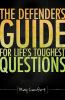 Defender_s_guide_for_life_s_toughest_questions