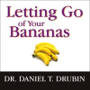 Letting_Go_of_Your_Bananas
